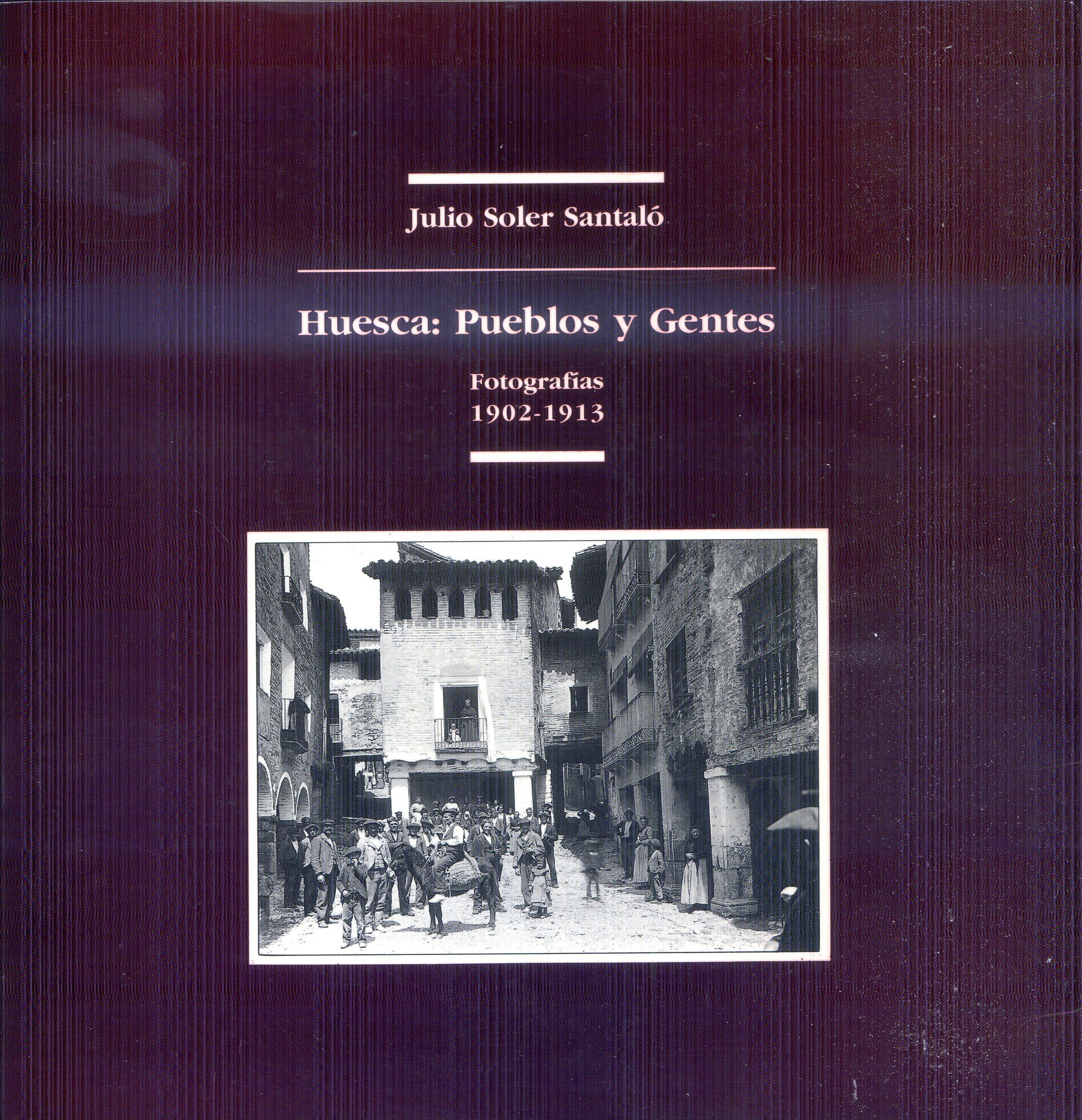 Huesca : Pueblos y Gentes : Fotografías - Portada